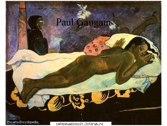 Primii Postimpresionisti - Paul Gaugain Pictorul din Tahiti - Cativa  clasici